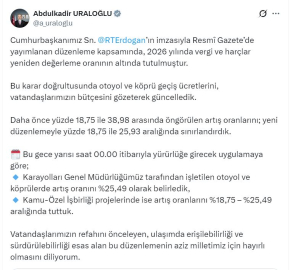 Bakan Uraloğlu: Otoyol ve köprülerde artış oranını yüzde 25,49 olarak belirledik