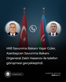 Bakan Güler, Azerbaycan Savunma Bakanı Hasanov ile telefonda görüştü