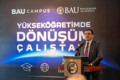 Bahçeşehir Üniversitesi’nde ‘Yükseköğretimde Dönüşüm Çalıştayı’ gerçekleştirildi