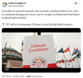 Emine Erdoğan'dan '23 Nisan Çocuk Şenliği Gala Programı' paylaşımı