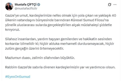 Bakan Çiftçi'den Küresel Sumud Filosu'na yönelik saldırıya tepki